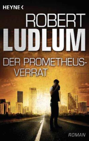 Der Prometheus-Verrat | Robert Ludlum