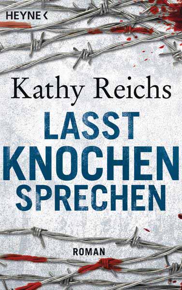 Lasst Knochen sprechen | Kathy Reichs