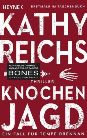 Knochenjagd | Kathy Reichs