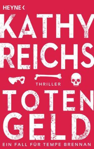Totengeld | Kathy Reichs