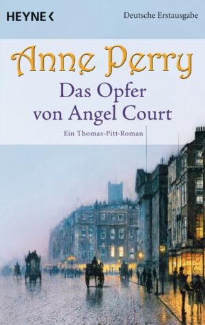 Das Opfer von Angel Court Ein Thomas-Pitt-Roman | Anne Perry