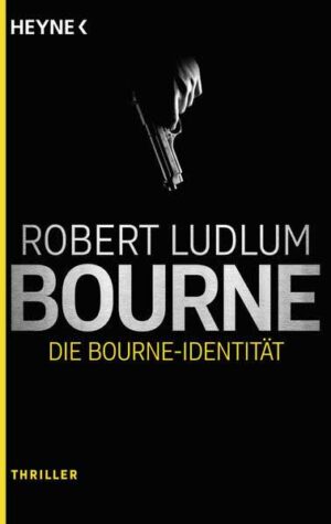 Die Bourne Identität Thriller - | Robert Ludlum