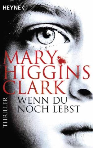 Wenn du noch lebst | Mary Higgins Clark