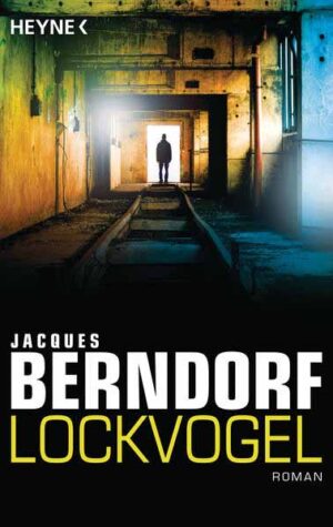 Lockvogel | Jacques Berndorf