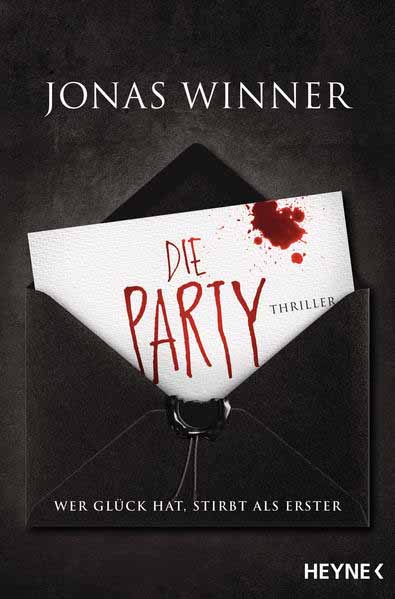 Die Party Thriller. Wer Glück hat, stirbt als Erster | Jonas Winner