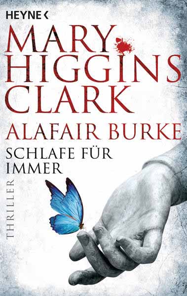 Schlafe für immer | Mary Higgins Clark und Alafair Burke