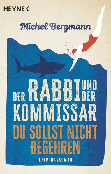 Der Rabbi und der Kommissar: Du sollst nicht begehren | Michel Bergmann