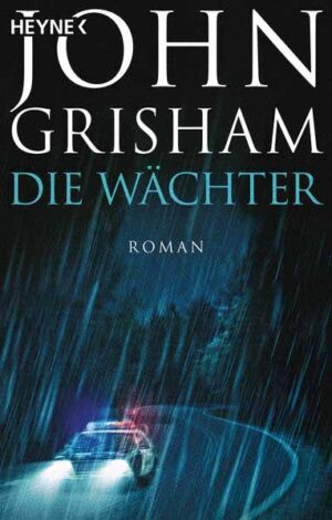 Die Wächter | John Grisham
