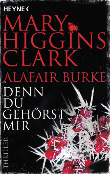 Denn du gehörst mir | Mary Higgins Clark und Alafair Burke