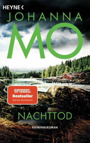 Nachttod Kriminalroman - Der SPIEGEL-Bestseller jetzt im Taschenbuch | Johanna Mo