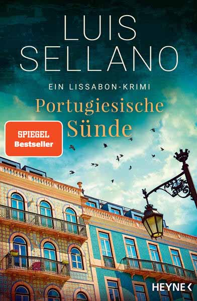 Portugiesische Sünde Ein Lissabon-Krimi | Luis Sellano