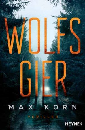 Wolfsgier | Max Korn