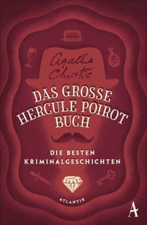 Das große Hercule-Poirot-Buch Die besten Kriminalgeschichten | Agatha Christie