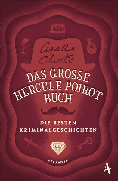 Das große Hercule-Poirot-Buch Die besten Kriminalgeschichten | Agatha Christie