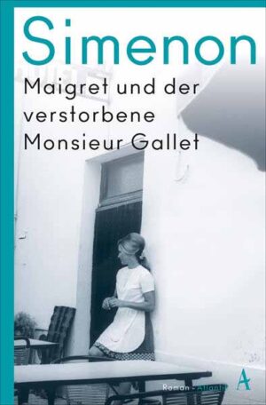 Maigret und der verstorbene Monsieur Gallet | Georges Simenon