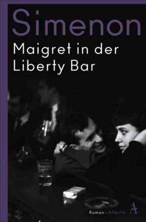 Maigret in der Liberty Bar | Georges Simenon