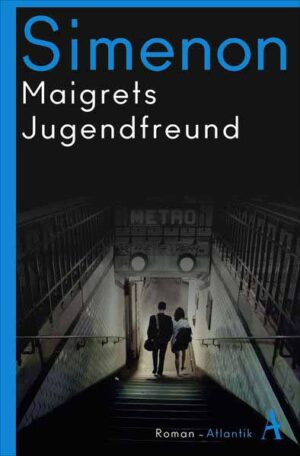 Maigrets Jugendfreund | Georges Simenon