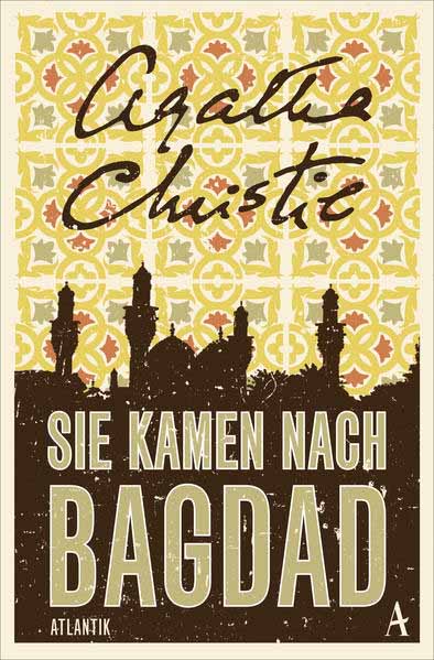 Sie kamen nach Bagdad | Agatha Christie