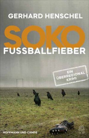 SoKo Fußballfieber | Gerhard Henschel
