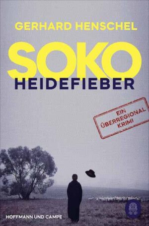 SoKo Heidefieber | Gerhard Henschel