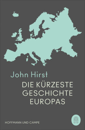 Die kürzeste Geschichte Europas | John Hirst