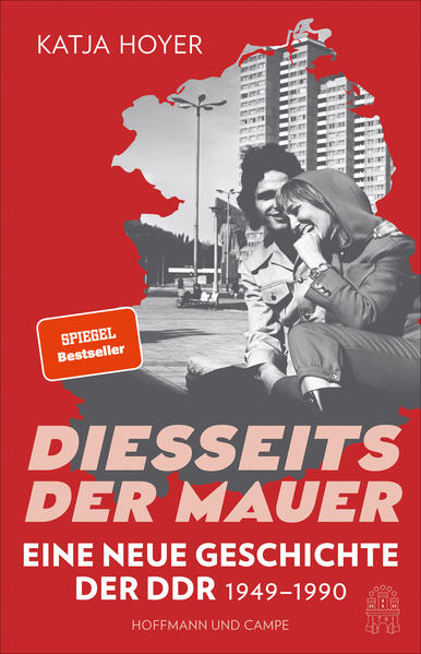 Diesseits der Mauer | Katja Hoyer