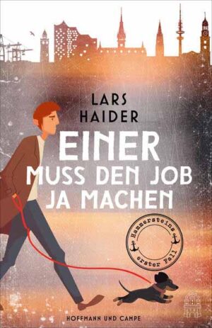 Einer muss den Job ja machen Hammersteins erster Fall | Lars Haider