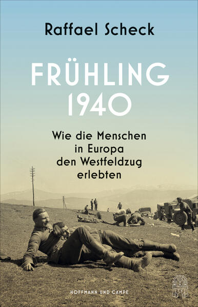 Frühling 1940 | Raffael Scheck