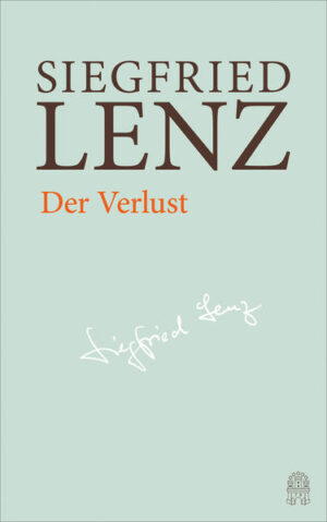 »Sprachverlust ist Weltverlust.« Siegfried Lenz’ Roman &lt