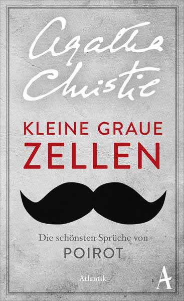 Kleine graue Zellen Die schönsten Sprüche von Poirot | Agatha Christie