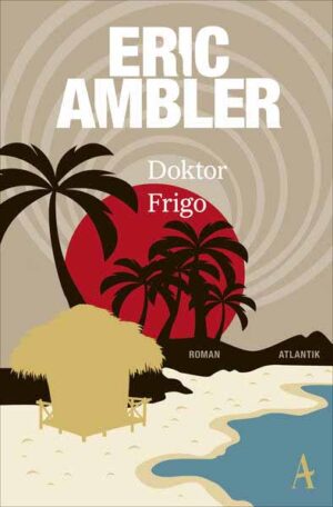 Doktor Frigo | Eric Ambler