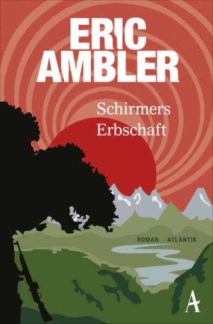 Schirmers Erbschaft | Eric Ambler