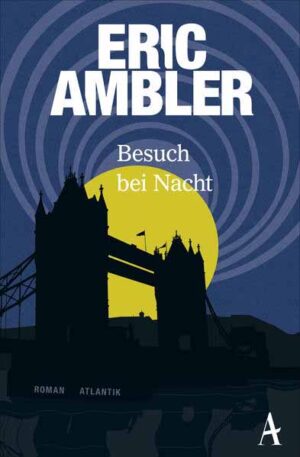 Besuch bei Nacht | Eric Ambler