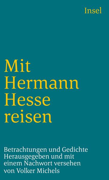 In zahlreichen Betrachtungen und Schilderungen hat Hesse die Poesie des Reisens gerühmt und mit dem ihm eigenen Blick für das Charakteristische Orte und Landschaften, ob nun im Schwarzwald, am Bodensee, in den Alpen, im Engadin, im Tessin, in Italien oder Indonesien gelegen, auf eine so untouristische und alternative Weise beschrieben, daß wir auch heute noch davon profitieren können. Nicht das Ziel ist für ihn das Entscheidende, sondern das Unterwegssein.