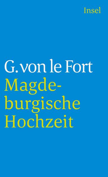 In großen Bildern schildert Gertrud von le Fort die tragische Lage der Stadt Magdeburg im Dreißigjährigen Krieg.