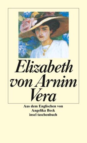 Elizabeth von Arnim geht in ihrem Roman Vera mit der Institution »Ehe« hart ins Gericht und zieht respektlos wie humorvoll über Ehemänner her.