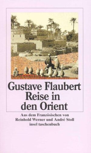 Unter dem Eindruck der sinnlichen Welt des Orients findet Flaubert im Tagebuch seiner Reise nach Ägypten und Palästina zur ästhetischen Intensität seiner großen Romanwerke.