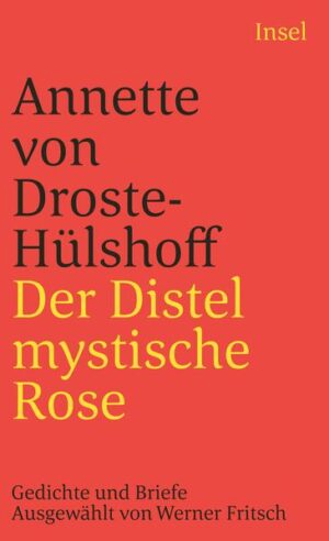 In Erinnerung an »die größte Dichterin Deutschlands«, wie Ricarda Huch sie nannte, hat Werner Fritsch ein Droste-Lesebuch zusammengestellt.