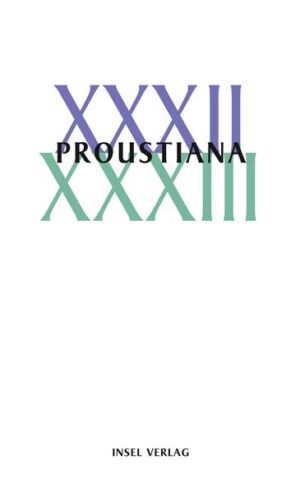 Proustiana XXXII/XXXIII |