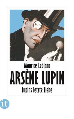 Lupins letzte Liebe | Maurice Leblanc