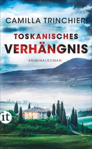 Toskanisches Verhängnis | Camilla Trinchieri