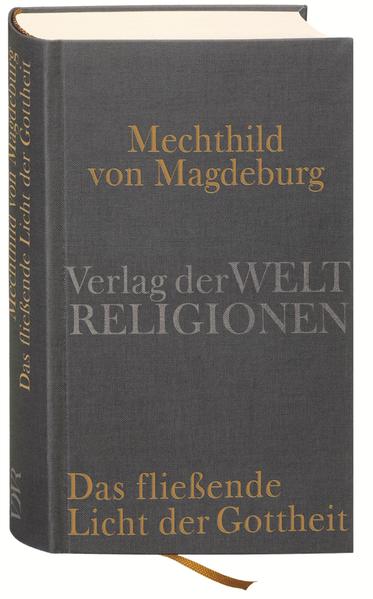 Mechthild von Magdeburg, Das fließende Licht der Gottheit | Bundesamt für magische Wesen