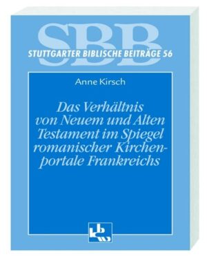Das Verhältnis von Altem und Neuen Testament im Spiegel romanischer Kirchenportale | Bundesamt für magische Wesen