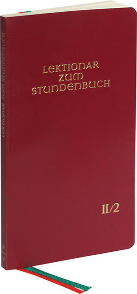 Lektionar zum Stundenbuch. Die Feier des Stundengebetes-Lektionar. Zweite Jahresreihe Heft 2: Fastenzeit