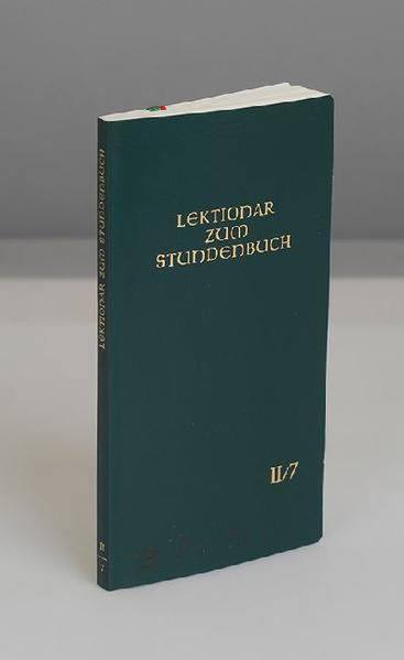 Lektionar zur Feier des Stundengebetes / Lektionar zum Stundenbuch Lesejahr II Heft 7: 21.-27. Woche im Jahreskreis