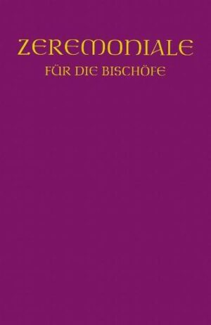 Zeremoniale für die Bischöfe in den katholischen Bistümern des deutschen Sprachgebietes.