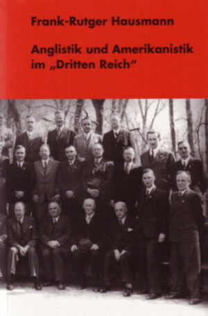 Anglistik und Amerikanistik im "Dritten Reich" | Frank-Rutger Hausmann