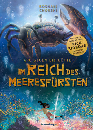 Aru gegen die Götter 2: Im Reich des Meeresfürsten Rick Riordan Presents | Bundesamt für magische Wesen