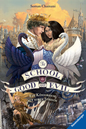 The School for Good and Evil 4: Ein Königreich auf einen Streich | Bundesamt für magische Wesen