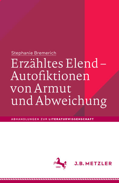 Erzähltes Elend  Autofiktionen von Armut und Abweichung | Bundesamt für magische Wesen